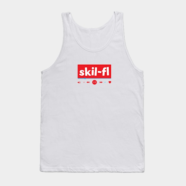 skilled Tank Top by Crome Studio